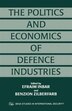 The Politics And Economics Of Defence Industries by Efraim Inbar, Paperback | Indigo Chapters