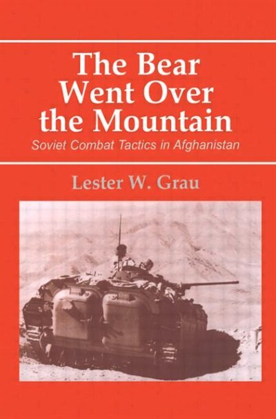 The Bear Went Over the Mountain by Lester W. Grau, Paperback | Indigo Chapters