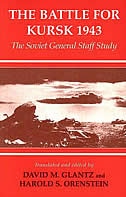 The Battle For Kursk 1943 by David M Glantz, Paperback | Indigo Chapters