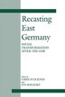 Recasting East Germany by Chris Flockton, Paperback | Indigo Chapters