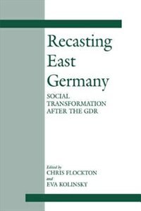 Recasting East Germany by Chris Flockton, Paperback | Indigo Chapters