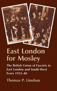 East London For Mosley by Thomas P Linehan, Hardcover | Indigo Chapters