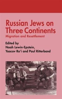 Russian Jews On Three Continents by Noah Lewin-epstein, Hardcover | Indigo Chapters