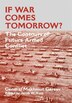 If War Comes Tomorrow? by General Makhmut Akhm Gareev, Hardcover | Indigo Chapters