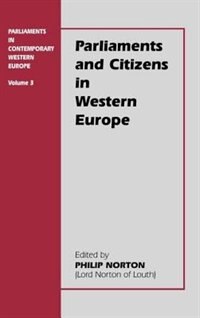 Parliaments And Citizens In Western Europe by Philip Norton, Hardcover | Indigo Chapters