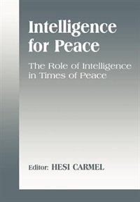 Intelligence For Peace by Hesi Carmel, Hardcover | Indigo Chapters