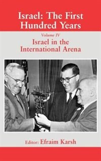 Israel: The First Hundred Years by Efraim Karsh, Perfect | Indigo Chapters
