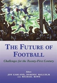 The Future Of Football by Jon Garland, Hardcover | Indigo Chapters