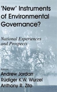 New Instruments Of Environmental Governance? by Andrew Jordan, Perfect | Indigo Chapters