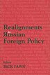 Realignments In Russian Foreign Policy by Rick Fawn, Hardcover | Indigo Chapters