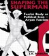 Shaping the Superman by J A Mangan, Paperback | Indigo Chapters