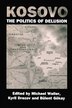Kosovo: The Politics of Delusion by Kyril Drezov, Paperback | Indigo Chapters
