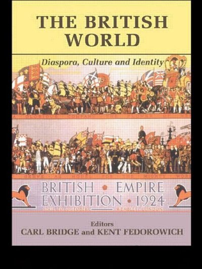 The British World by Carl Bridge, Paperback | Indigo Chapters