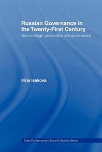 Russian Governance In The 21st Century by Irina Isakova, Paperback | Indigo Chapters