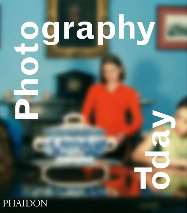 Photography Today by Mark Durden, Hardcover | Indigo Chapters