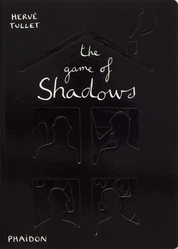 The Game of Shadows by Hervé Tullet, Hardcover | Indigo Chapters