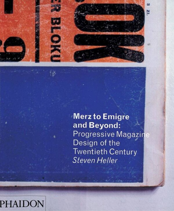 Merz to Emigré and Beyond by Steven Heller, Paperback | Indigo Chapters