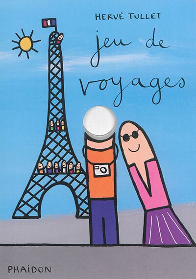 Jeu de voyages by Hervé Tullet, Hardcover | Indigo Chapters