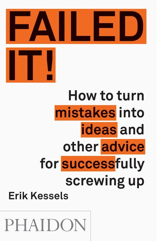 Failed It by Erik Kessels, Paperback | Indigo Chapters