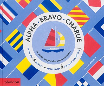 Alpha Bravo Charlie by Sarah Gillingham, Hardcover | Indigo Chapters