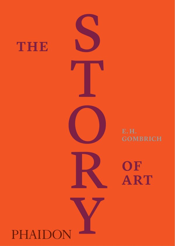 The Story of Art by Eh Gombrich, Hardcover | Indigo Chapters