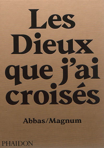 Les dieux que j'ai croisés by Magnum Photos, Hardcover | Indigo Chapters
