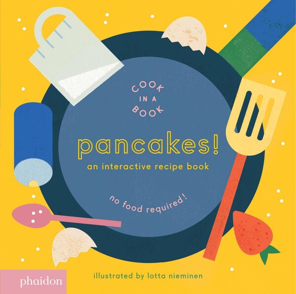 Pancakes by Lotta Nieminen, Board Book | Indigo Chapters