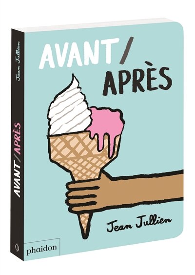 Avant-après by Jean Jullien, Hardcover | Indigo Chapters