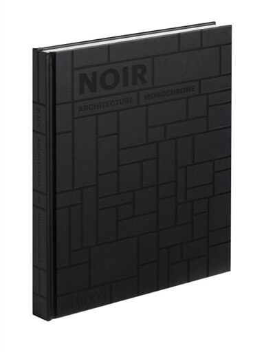 Noir architecture monochrome by Phaidon, Hardcover | Indigo Chapters