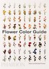 Flower Color Guide by Taylor Putnam, Paperback | Indigo Chapters