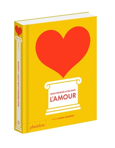 Mon premier livre d'art : l'amour by Shana Gozansky, Hardcover | Indigo Chapters