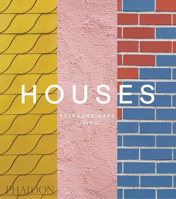 Houses by Phaidon Editors, Hardcover | Indigo Chapters