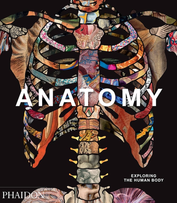 Anatomy by Phaidon Editors, Hardcover | Indigo Chapters