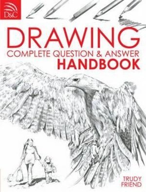 Drawing Complete Question & Answer Handbook by Trudy Friend, Paperback | Indigo Chapters