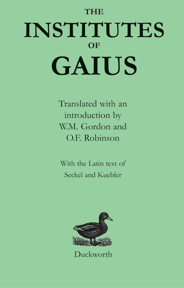 The Institutes of Gaius by O.F. Gaius, Paperback | Indigo Chapters