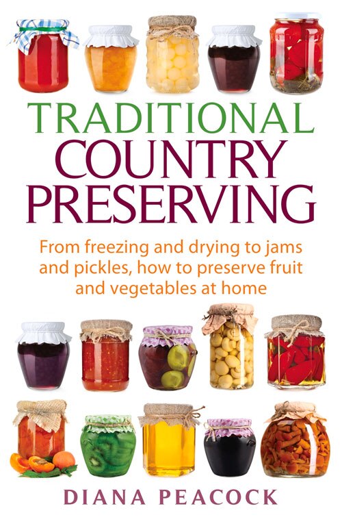 Traditional Country Preserving by Diana Peacock, Paperback | Indigo Chapters