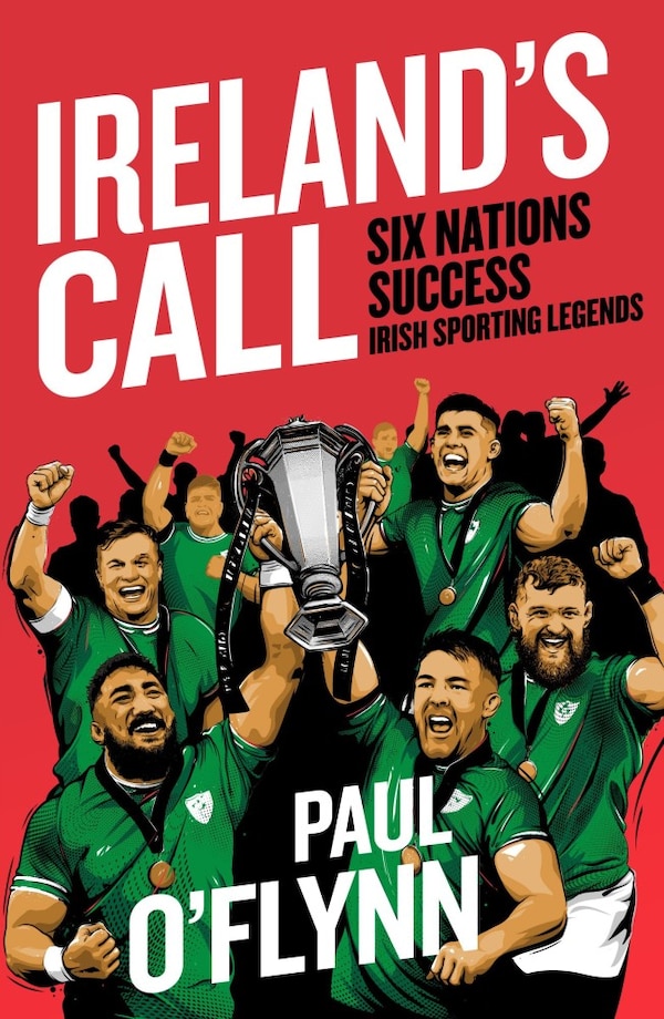 Ireland's Call by Paul O'flynn, Hardcover | Indigo Chapters