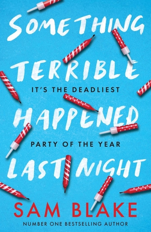 Something Terrible Happened Last Night by Sam Blake, Paperback | Indigo Chapters