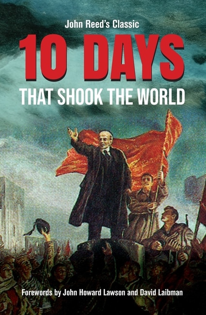 Ten Days That Shook the World by John Reed, Paperback | Indigo Chapters