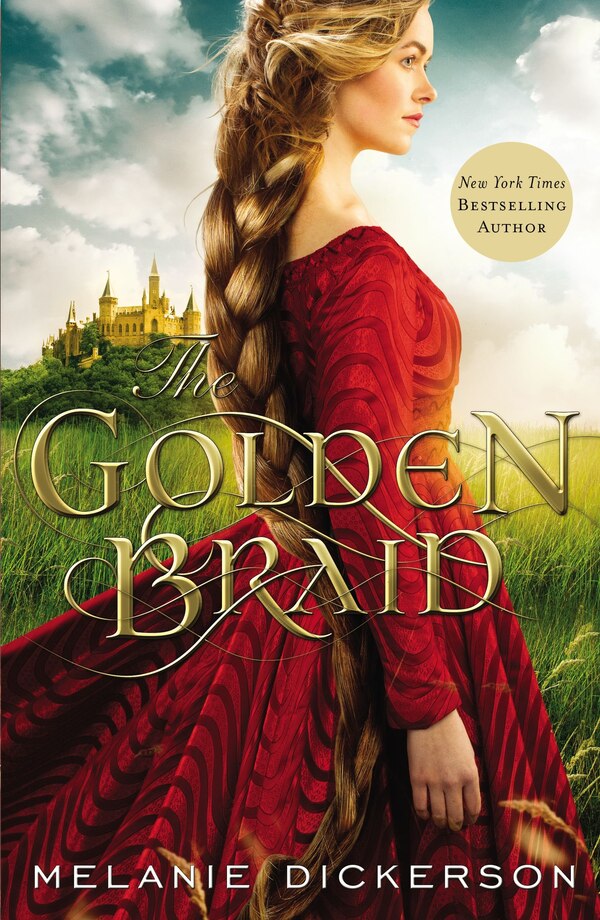 The Golden Braid by Melanie Dickerson, Hardcover | Indigo Chapters