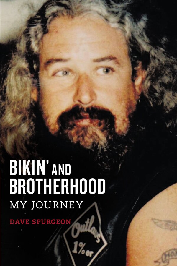 Bikin' And Brotherhood by David Charles Spurgeon, Paperback | Indigo Chapters