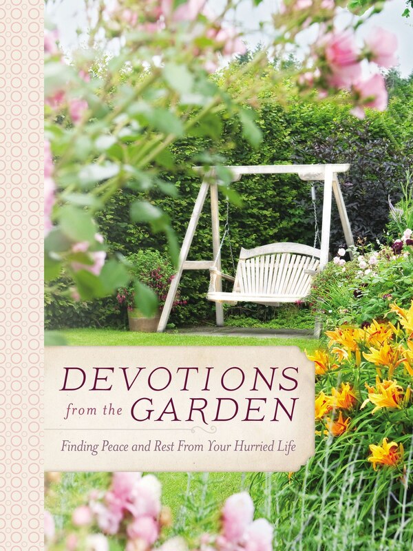 Devotions from the Garden by Miriam Drennan, Hardcover | Indigo Chapters