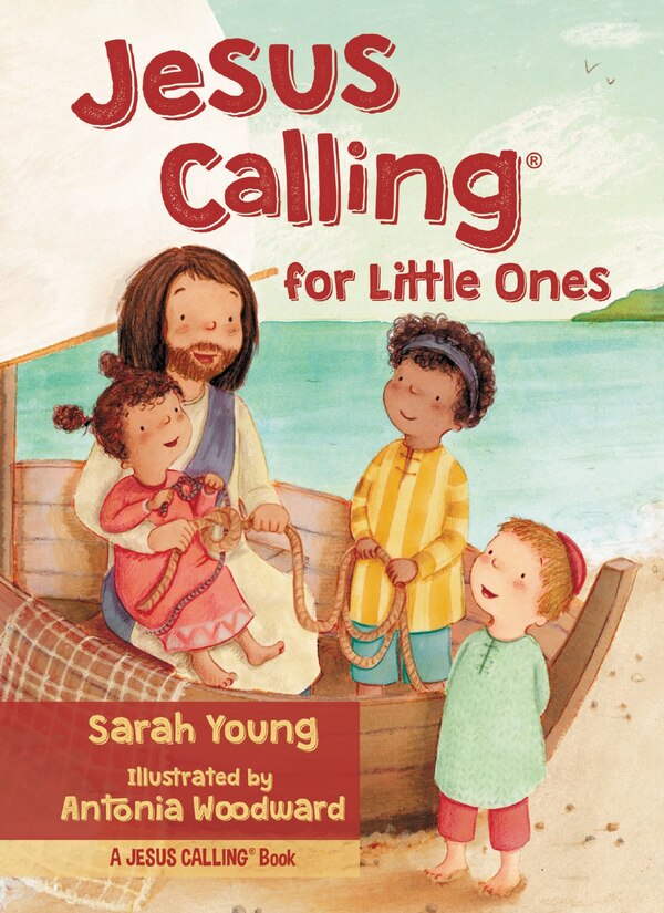 Jesus Calling For Little Ones by Sarah Young, Board Book | Indigo Chapters