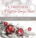 Christmas: A Gift For Every Heart by Charles F. Stanley, Hardcover | Indigo Chapters