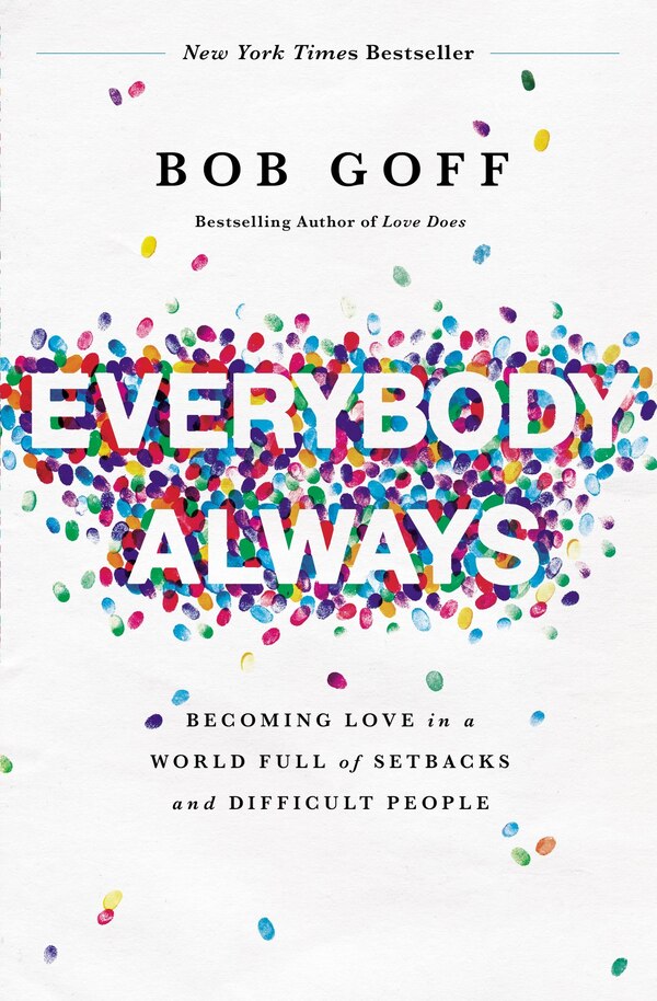 Everybody Always by Bob Goff, Paperback | Indigo Chapters