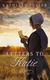 Letters To Katie by Kathleen Fuller, Paperback | Indigo Chapters