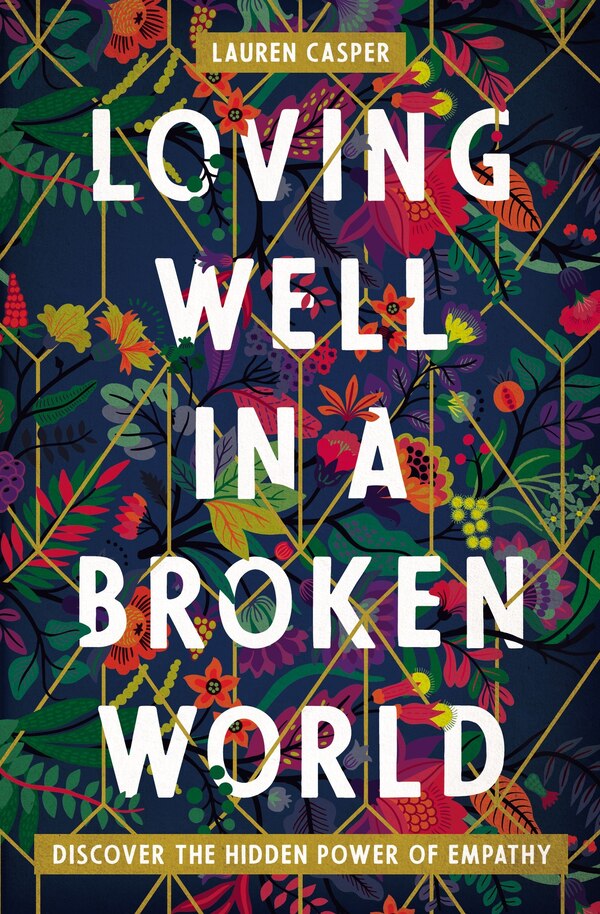 Loving Well In A Broken World by Lauren Casper, Paperback | Indigo Chapters