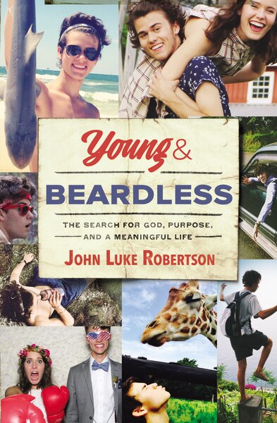 Young And Beardless by John Luke Robertson, Paperback | Indigo Chapters