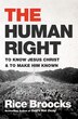 The Human Right by Rice Broocks, Hardcover | Indigo Chapters