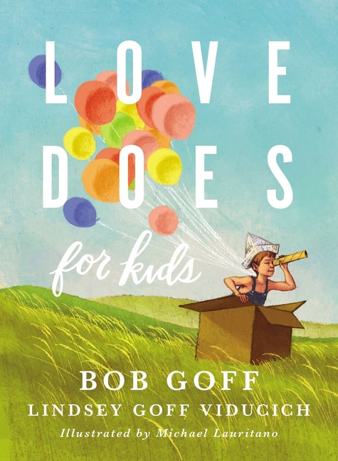 Love Does For Kids by Bob Goff, Hardcover | Indigo Chapters